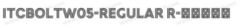 ITCBoltW05-Regular R字体转换